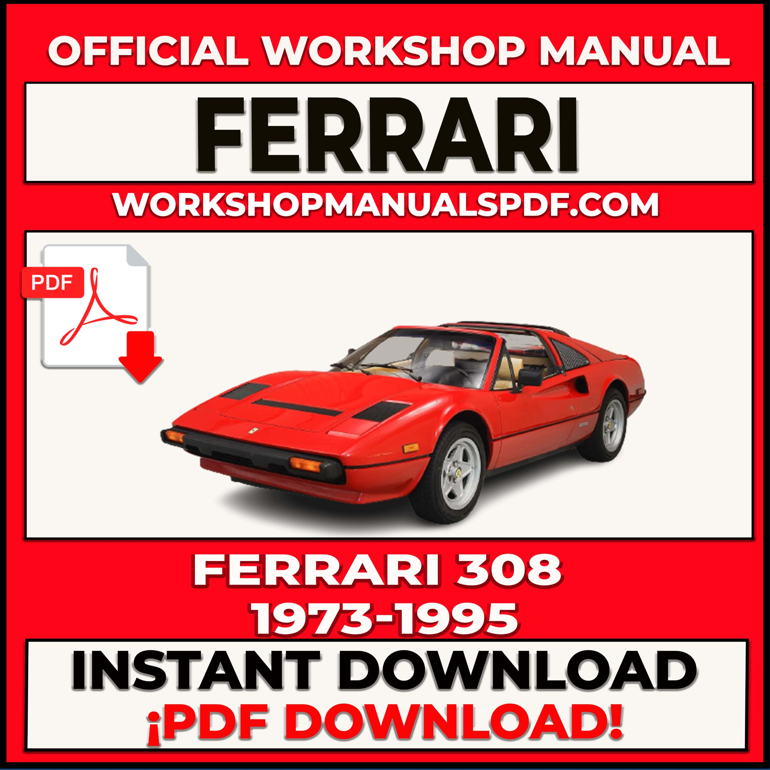 Ferrari 308 1973-1995 Workshop Repair Manual