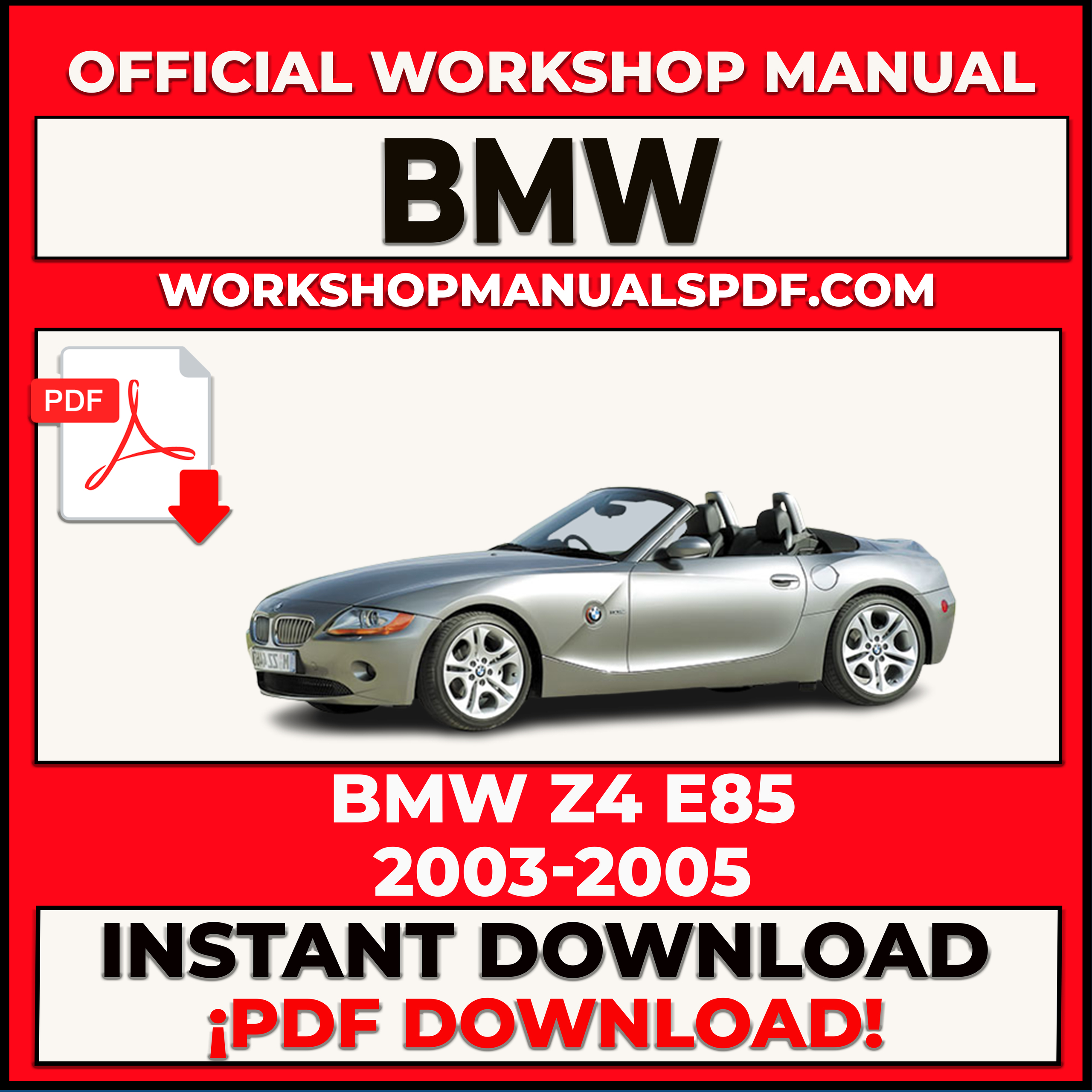 BMW Z4 E85 2003-2005 WORKSHOP REPAIR MANUAL