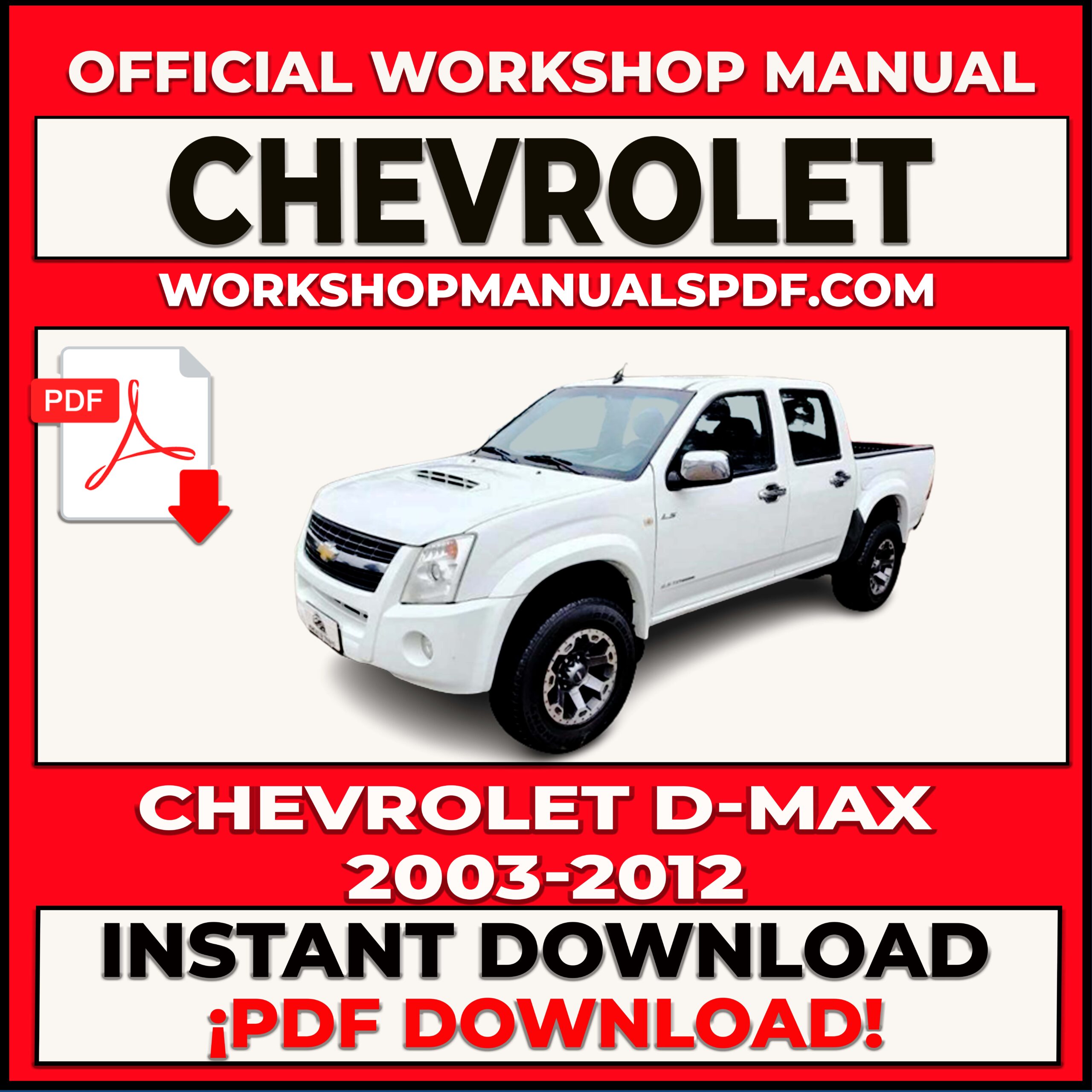Chevrolet D-MAX 2003-2012 Workshop Repair Manual