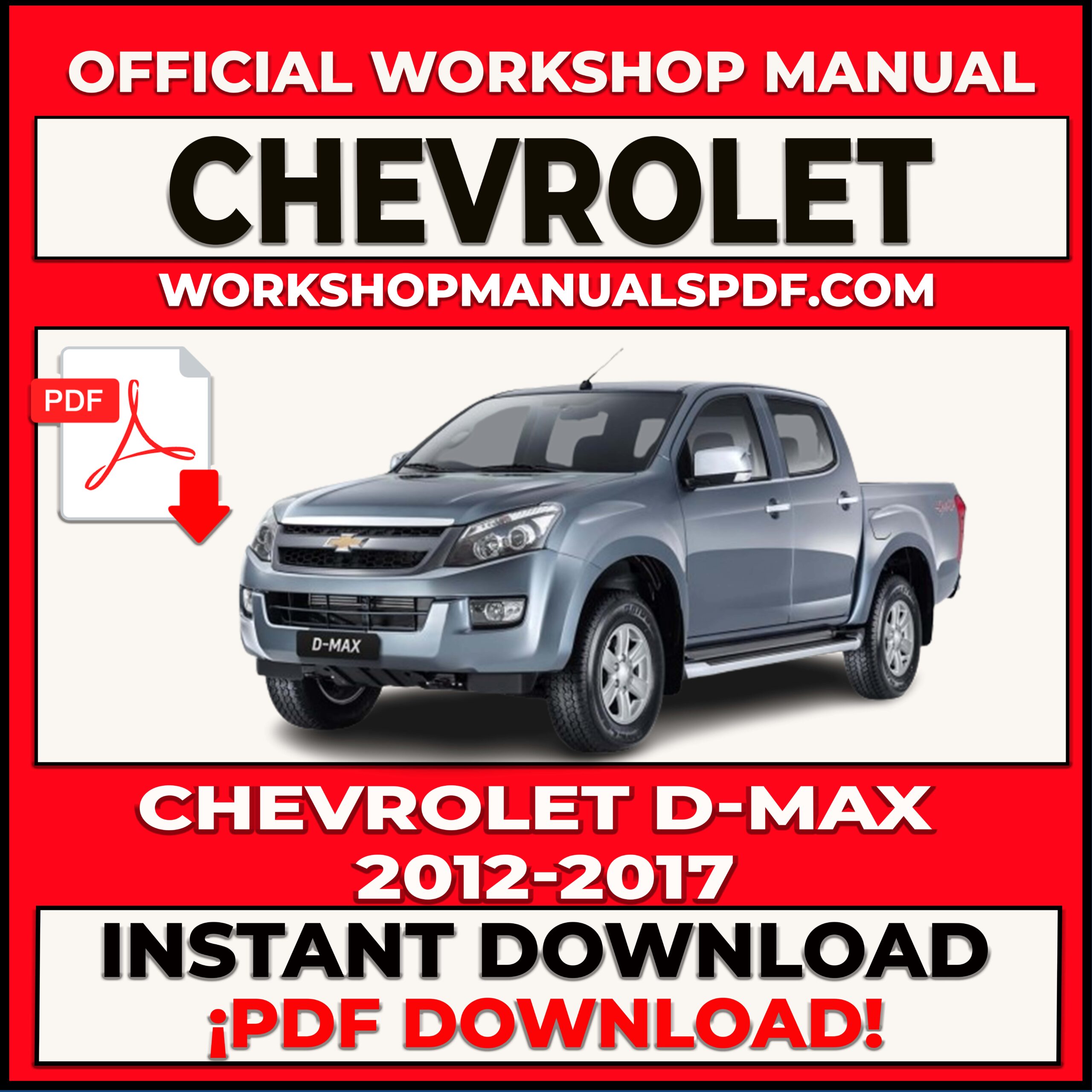 Chevrolet D-MAX 2012-2017 Workshop Repair Manual