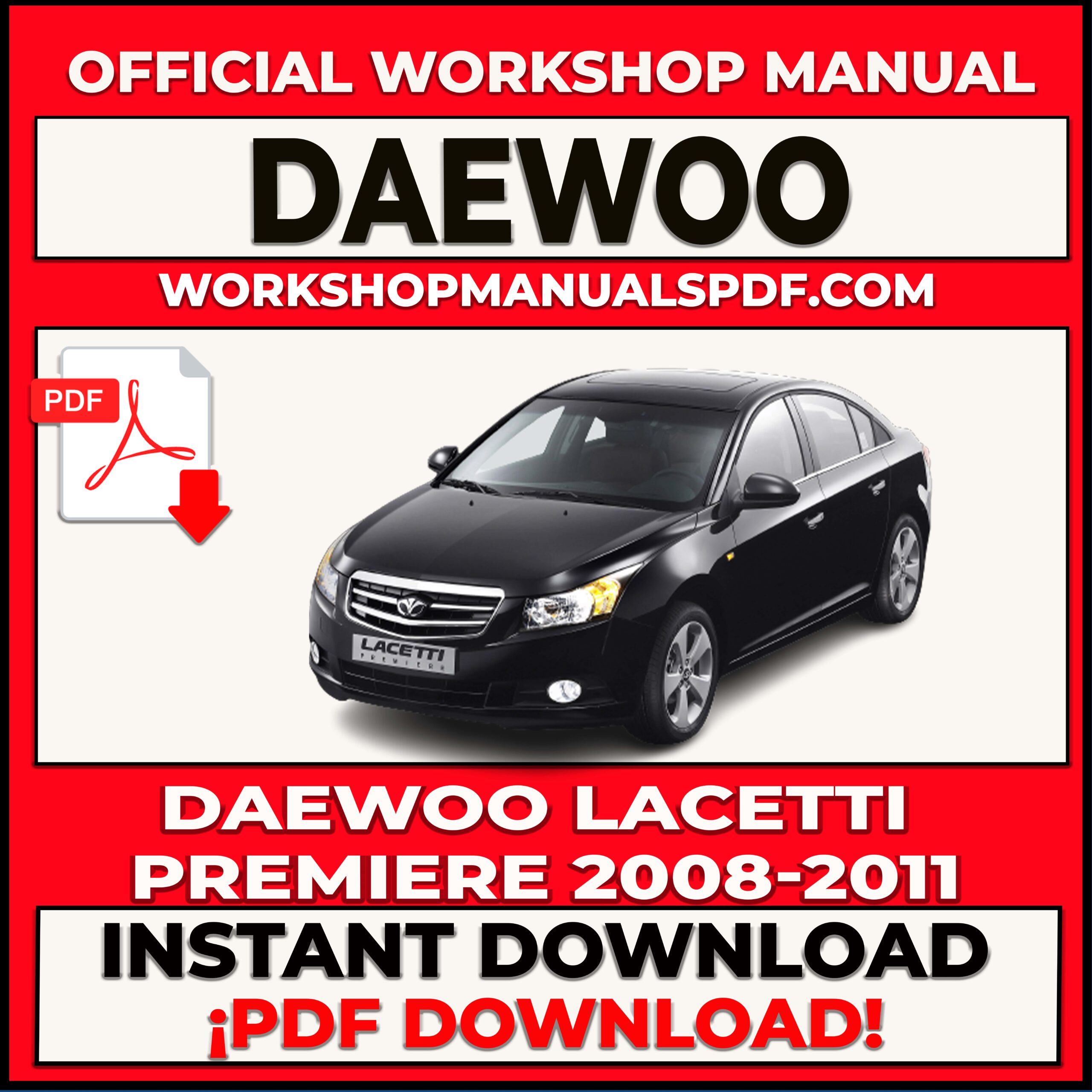 Daewoo Lacetti Premiere 2008-2011 Workshop Repair Manual