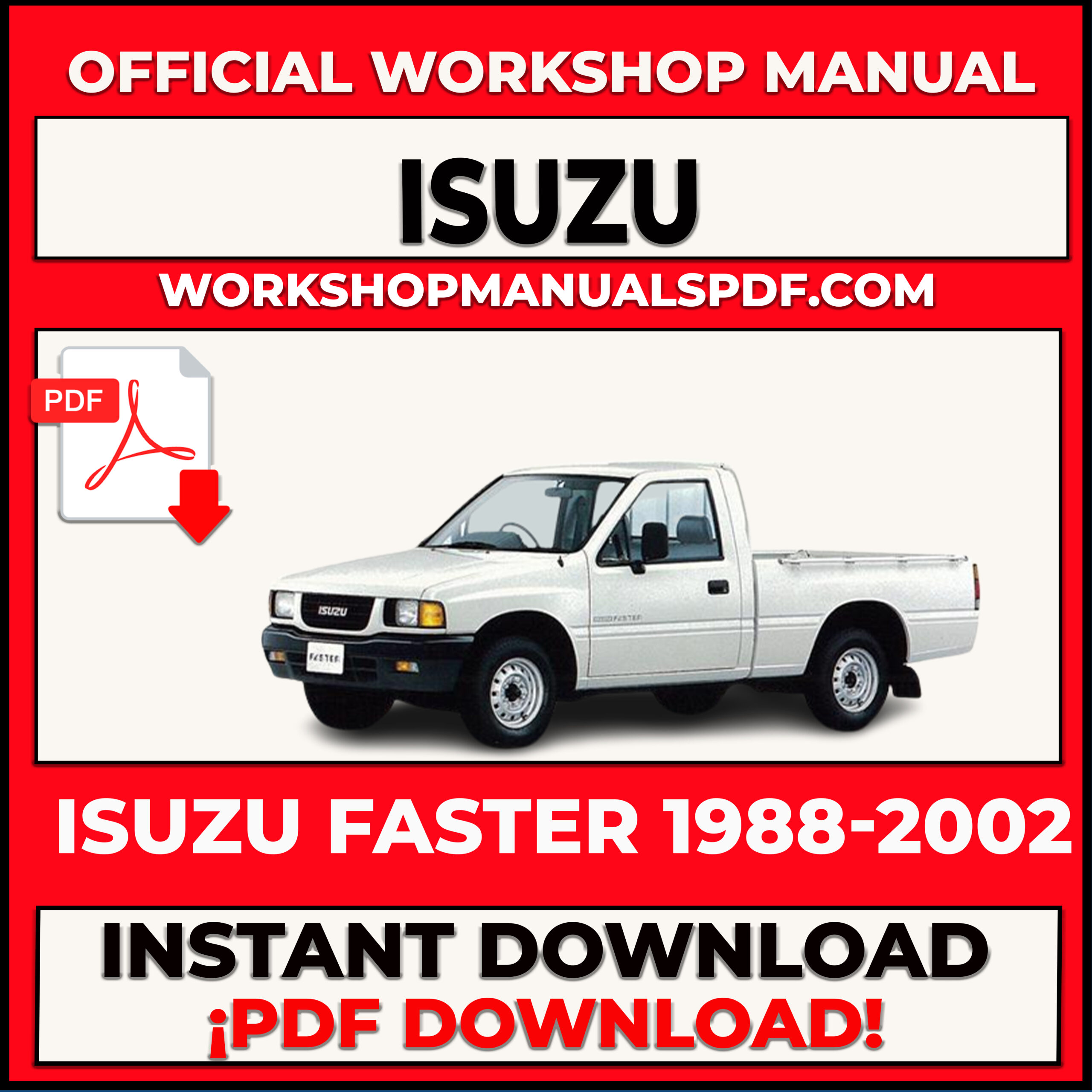 Isuzu Faster 1988-2002 Workshop Repair Manual