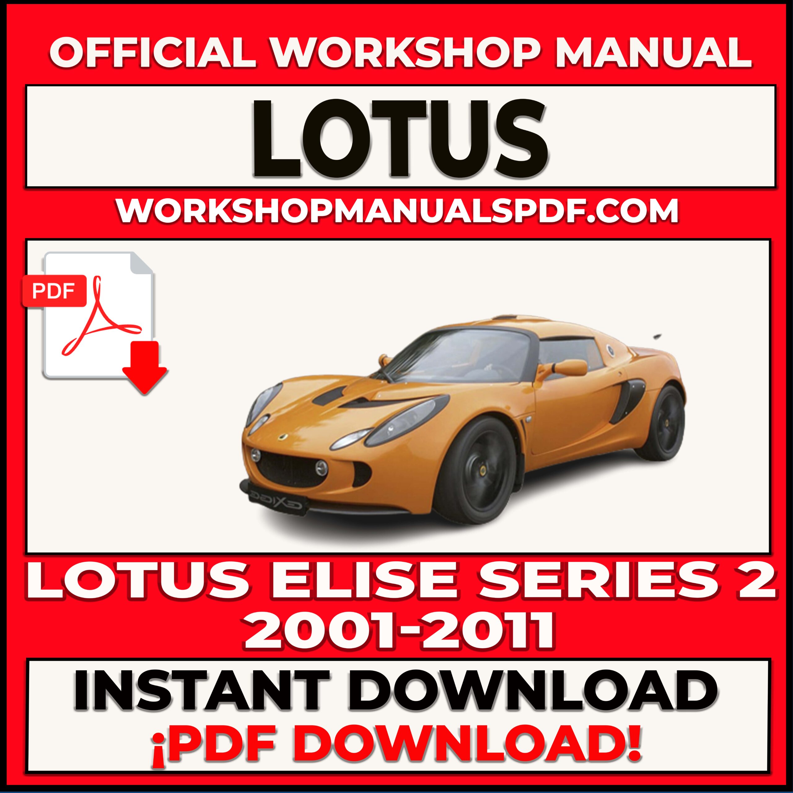 Lotus Elise Series 2 (2001-2011) Workshop Repair Manual