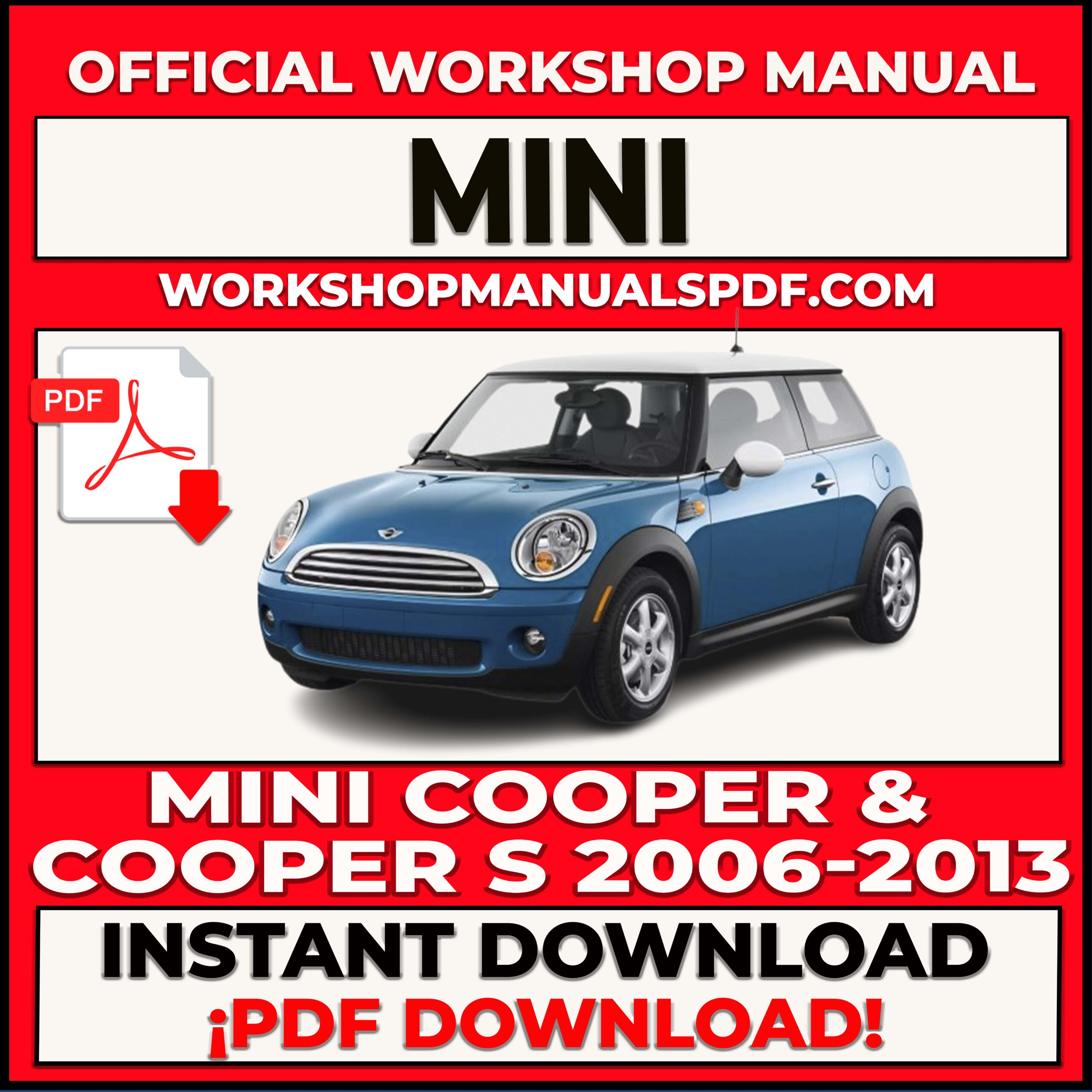 Mini Cooper and Cooper S (2006-2013) Workshop Repair Manual