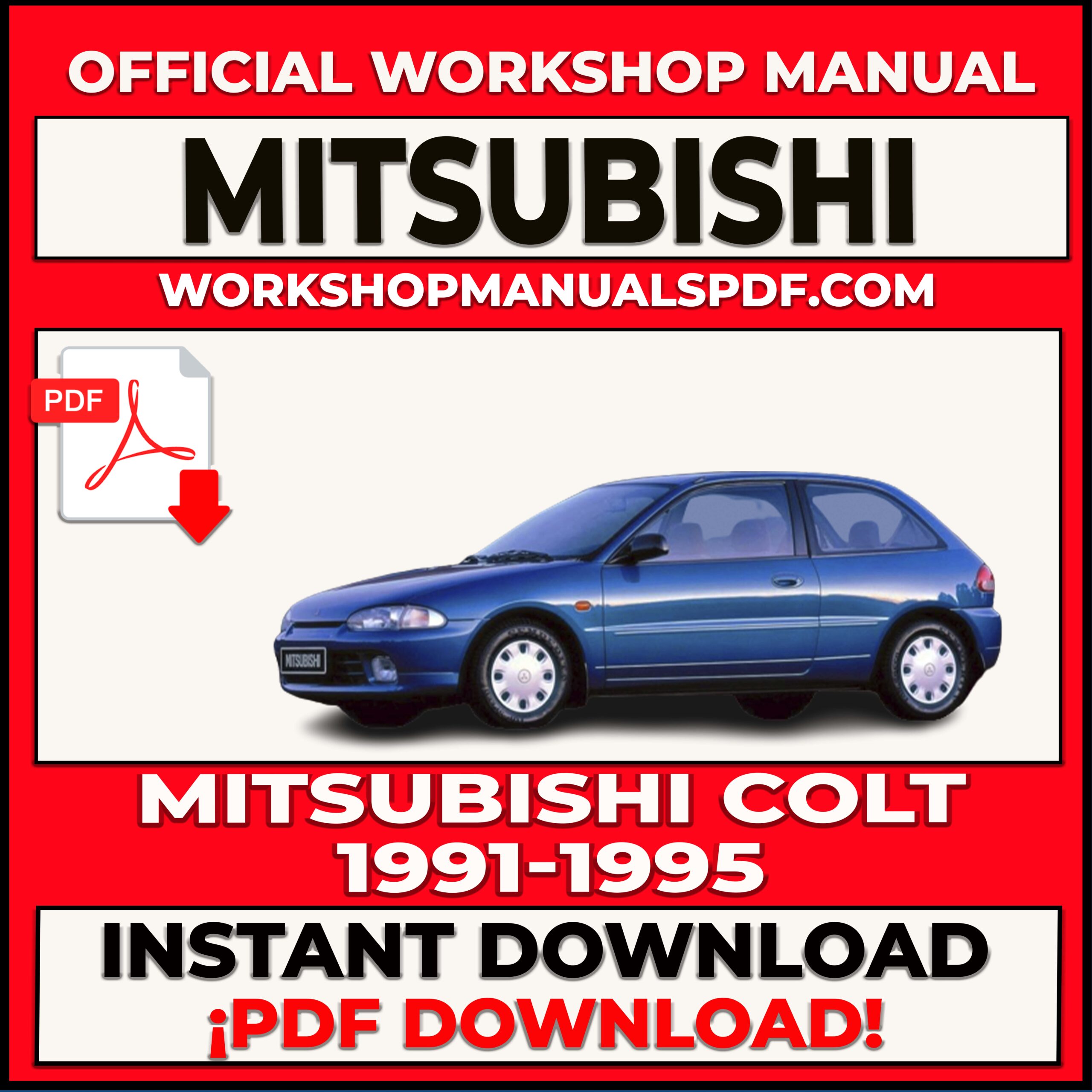 Mitsubishi Colt 1991-1995 Workshop Repair Manual