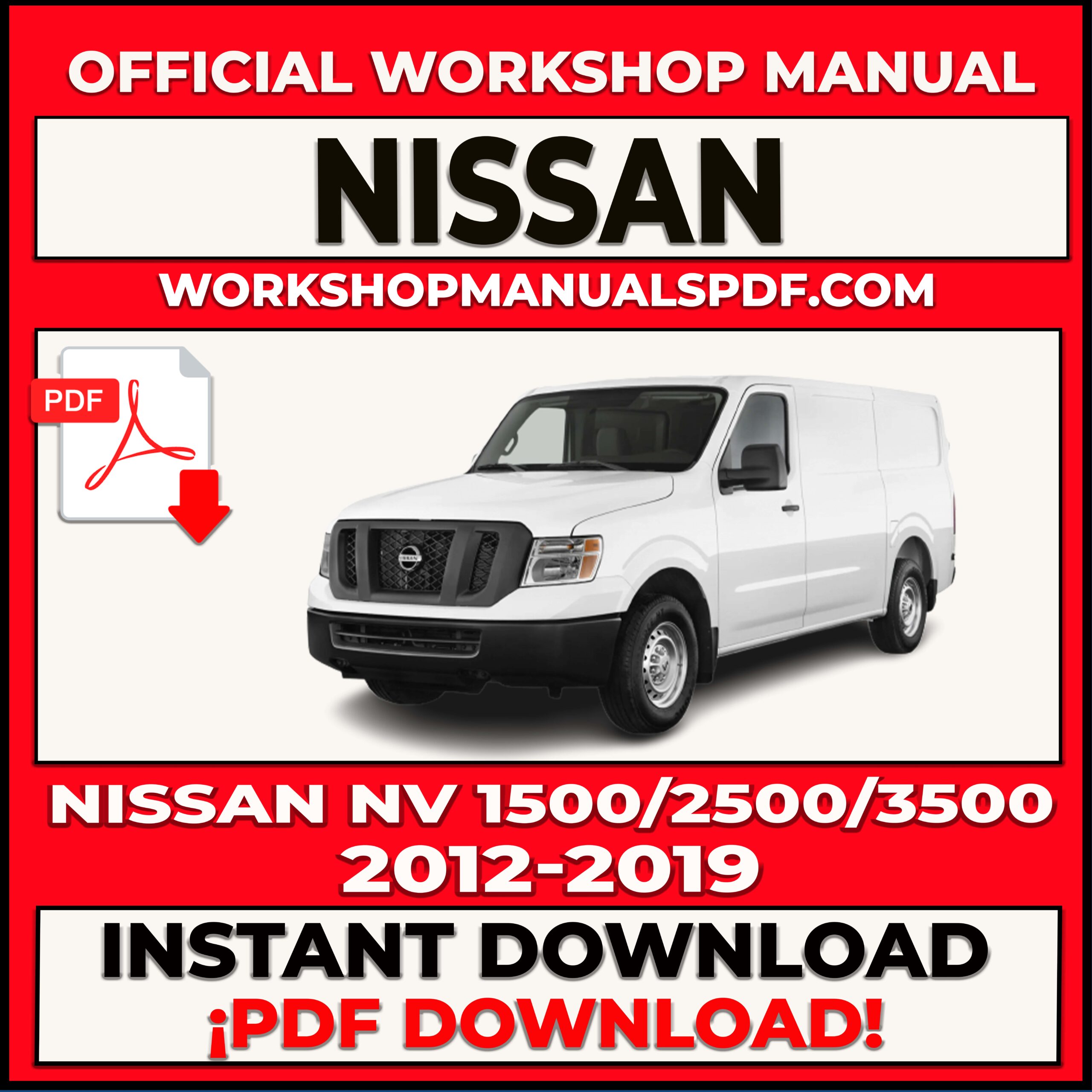 Nissan NV1500 NV2500 NV3500 (2012-2019) Workshop Repair Manual