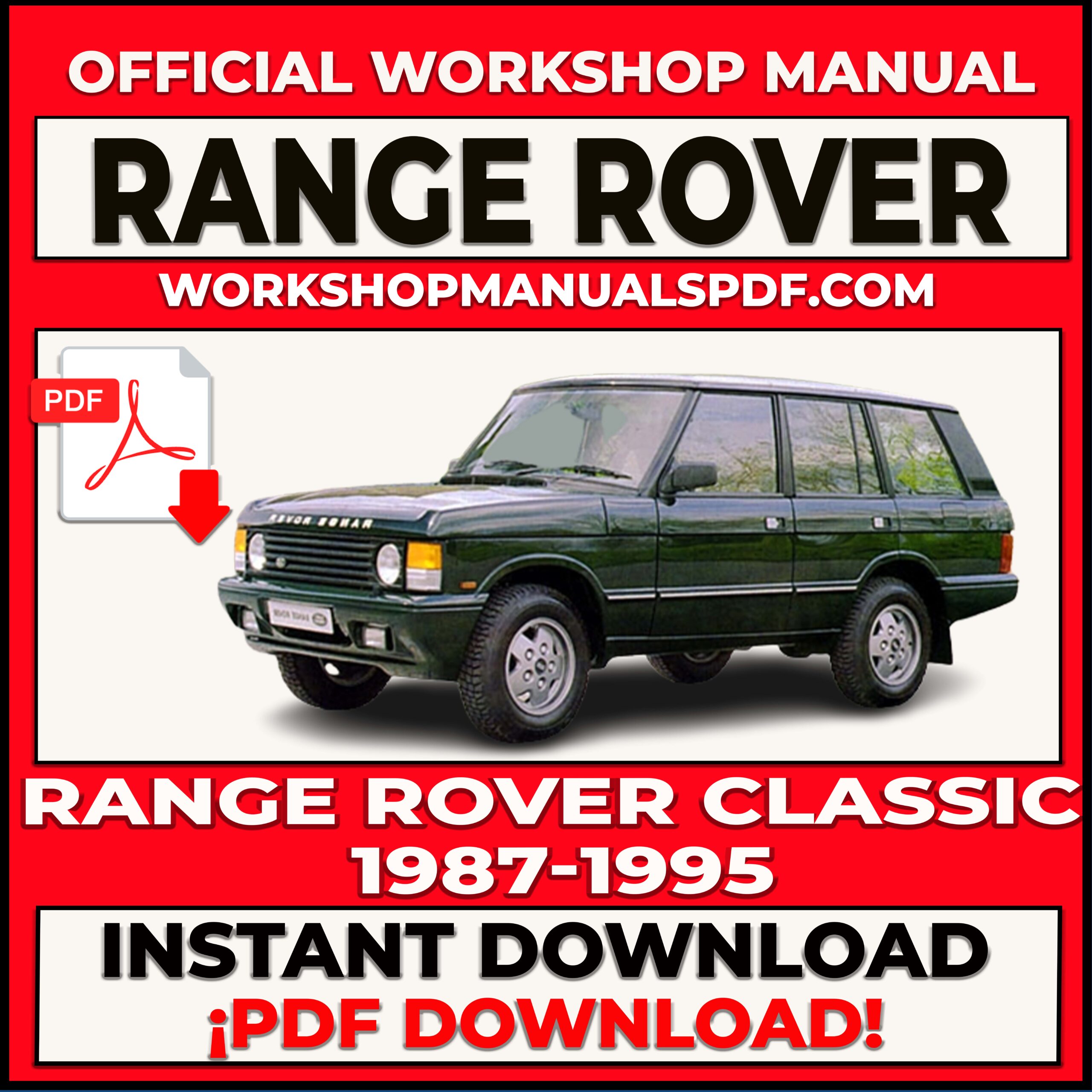 Range Rover Classic 1987-1995 Workshop Repair Manual
