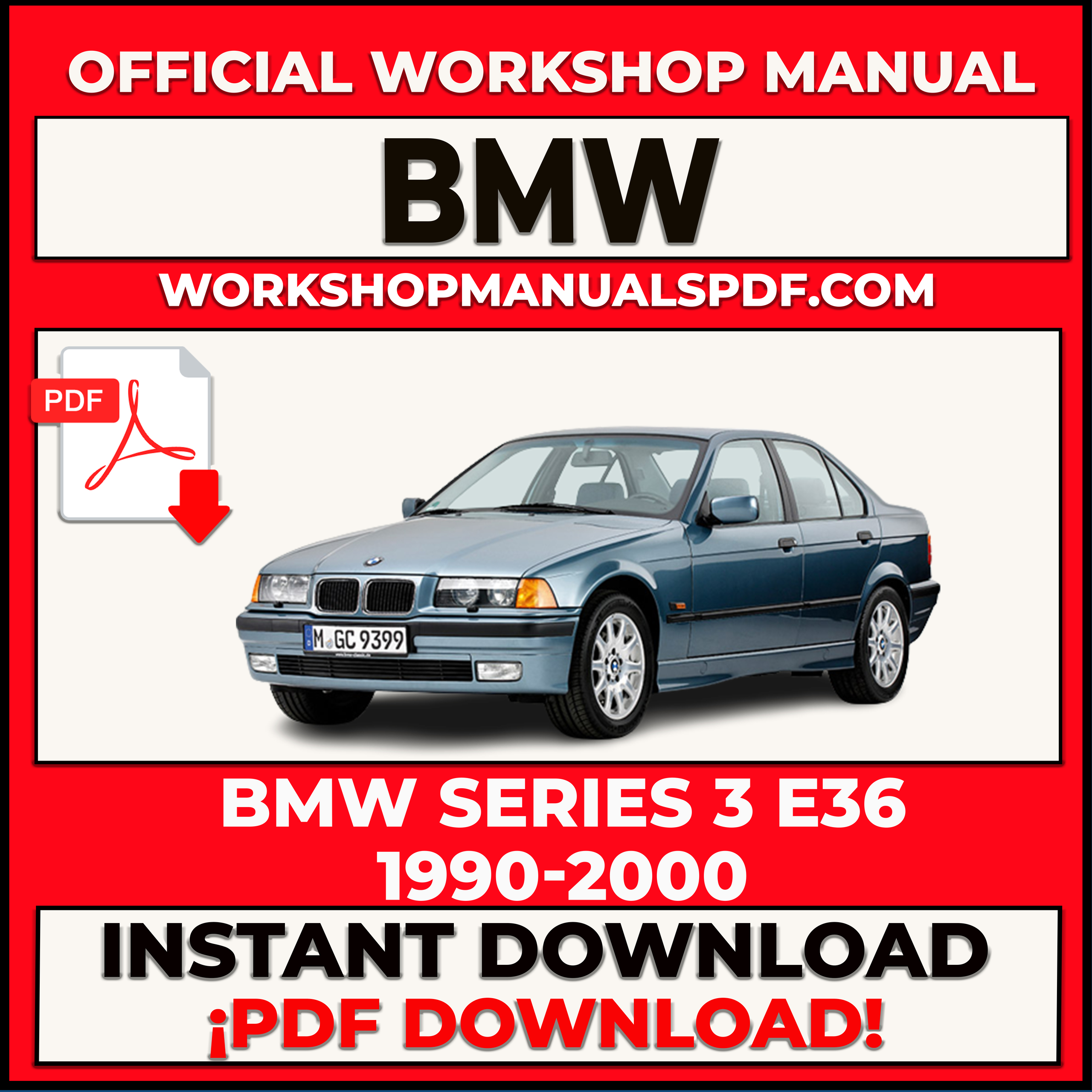 BMW SERIES 3 E36 1990-2000 WORKSHOP REPAIR MANUAL