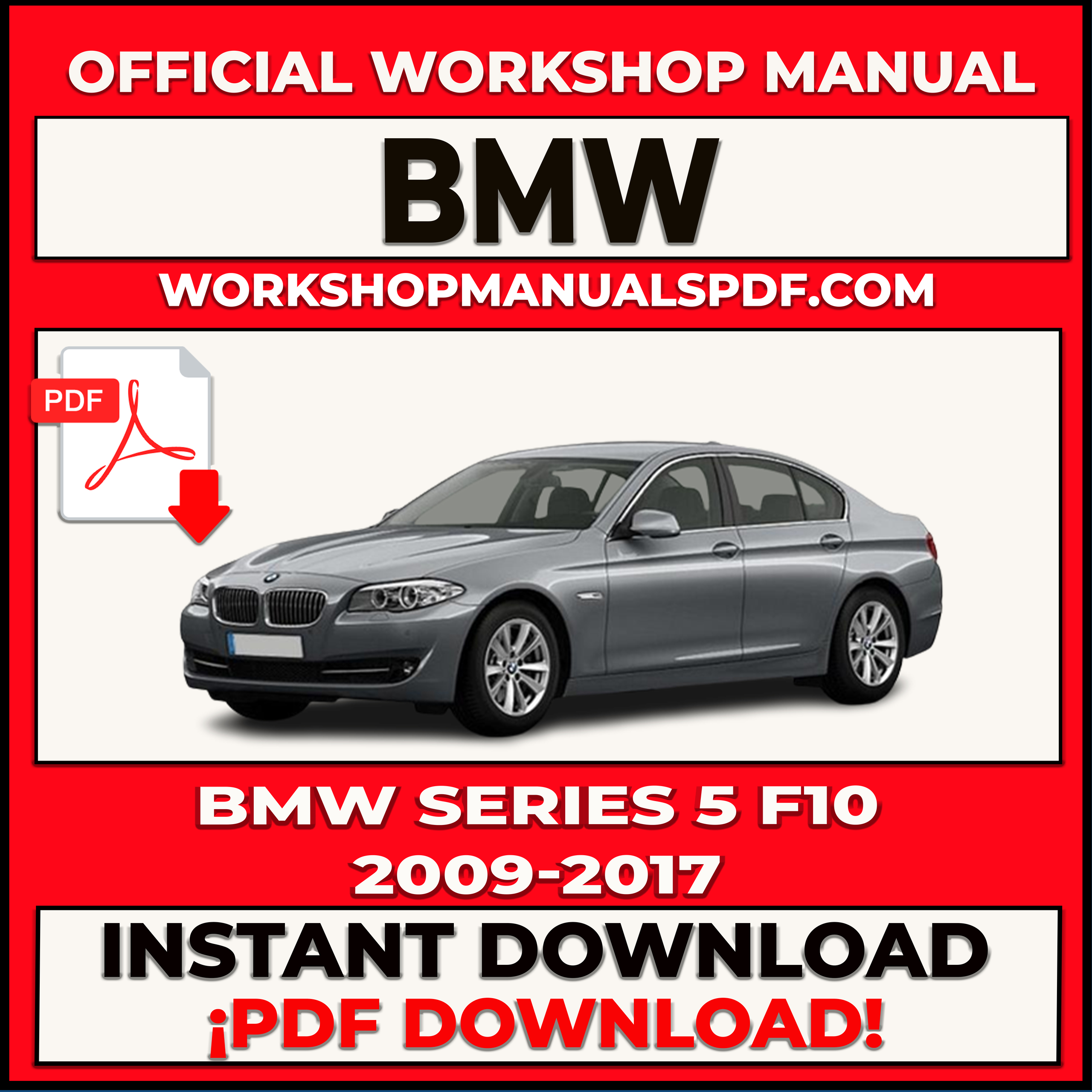 BMW SERIES 5 F10 2009-2017 WORKSHOP REPAIR MANUAL