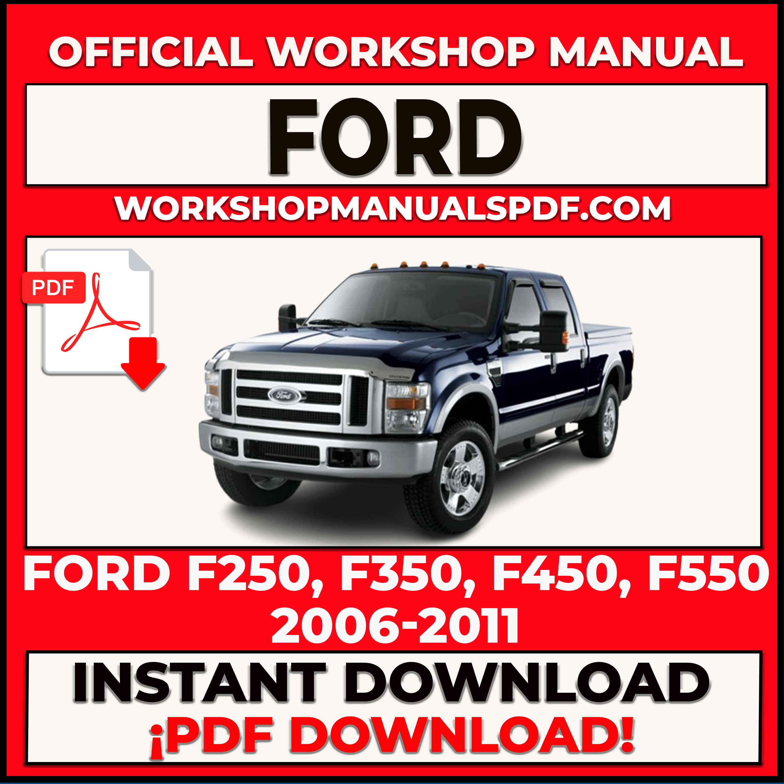 Ford F250 F350 F450 F550 2006-2011 Workshop Repair Manual