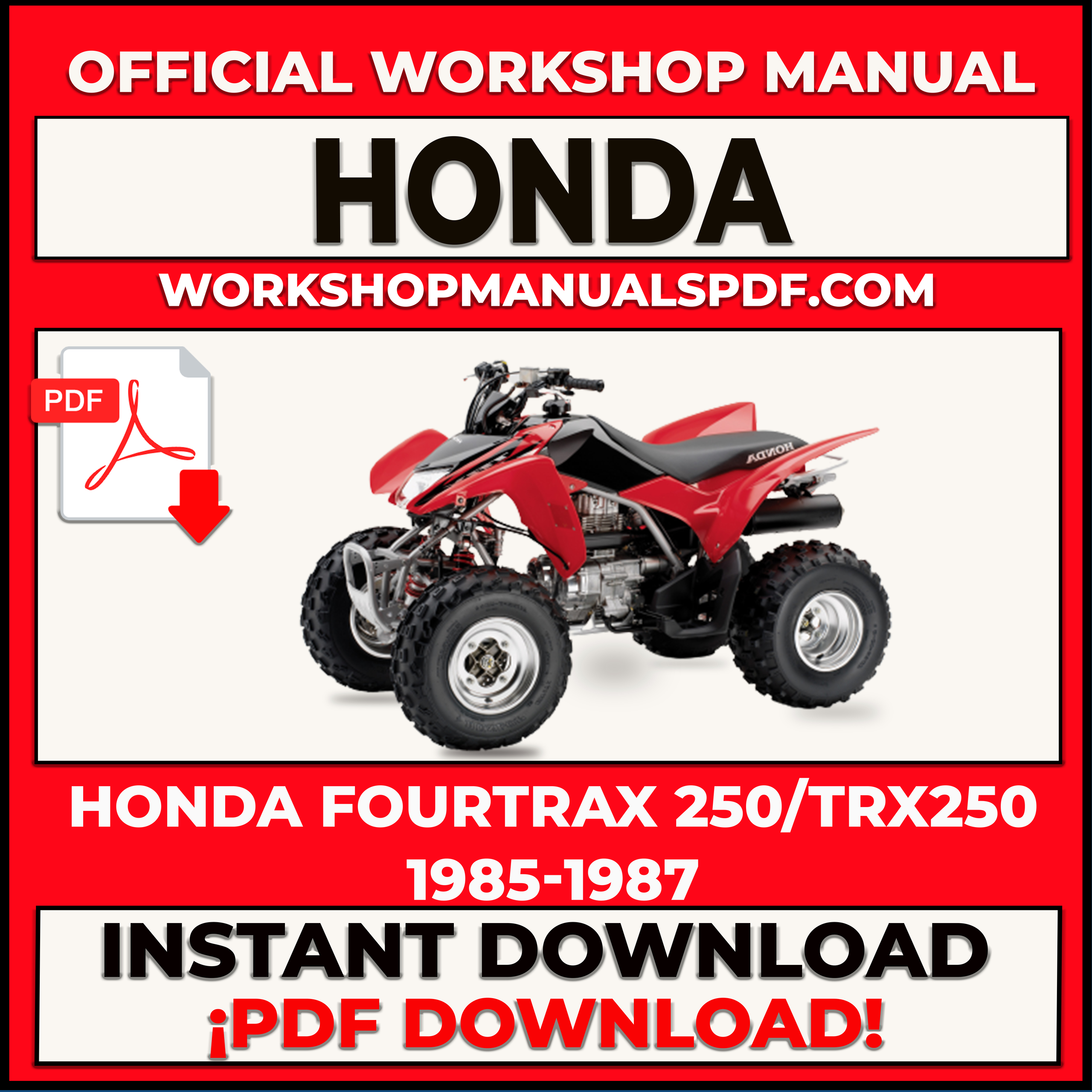Honda Fourtrax 250 TRX250 1985-1987 Workshop Repair Manual