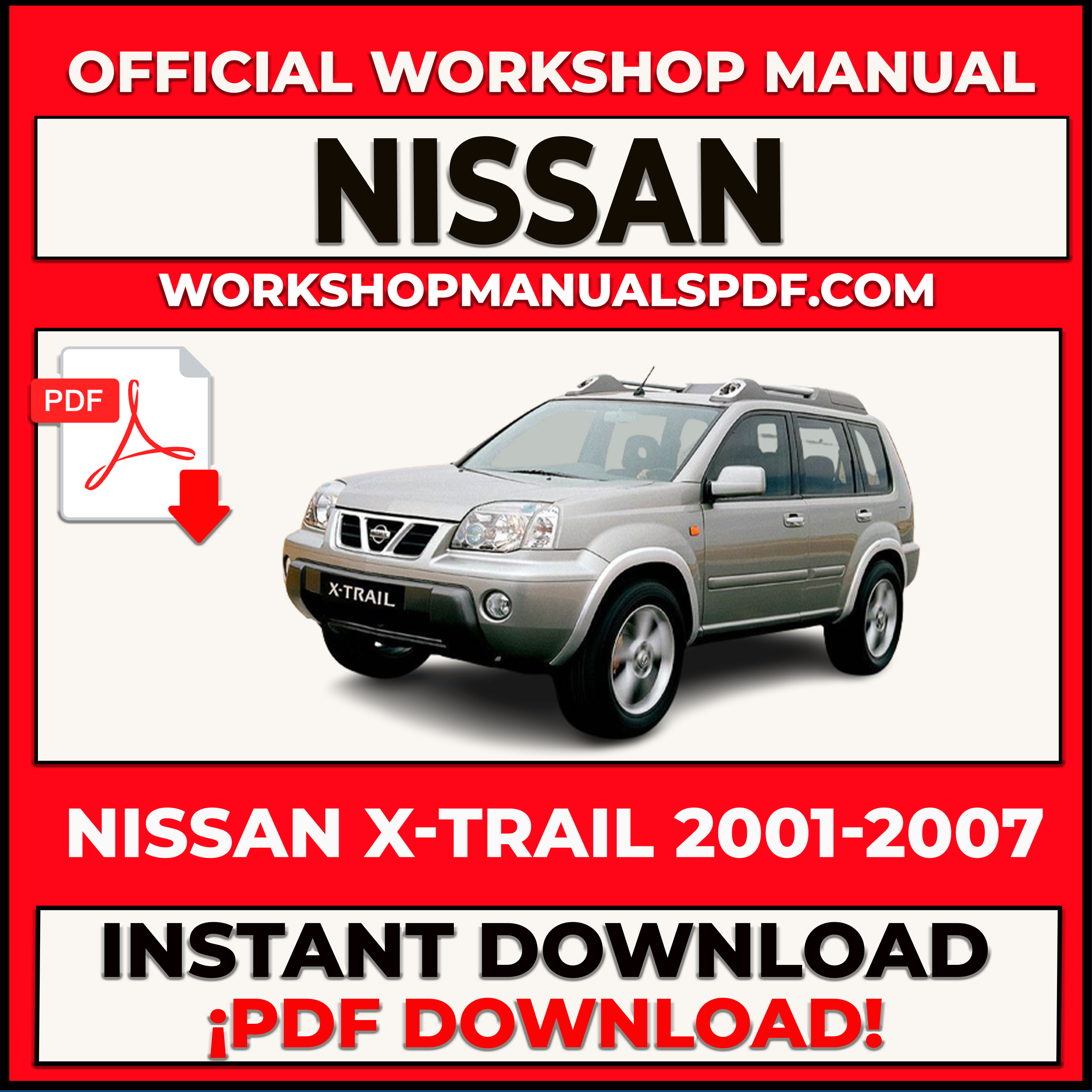 Nissan X-TRAIL 2001-2007 Workshop Repair Service Manual PDF