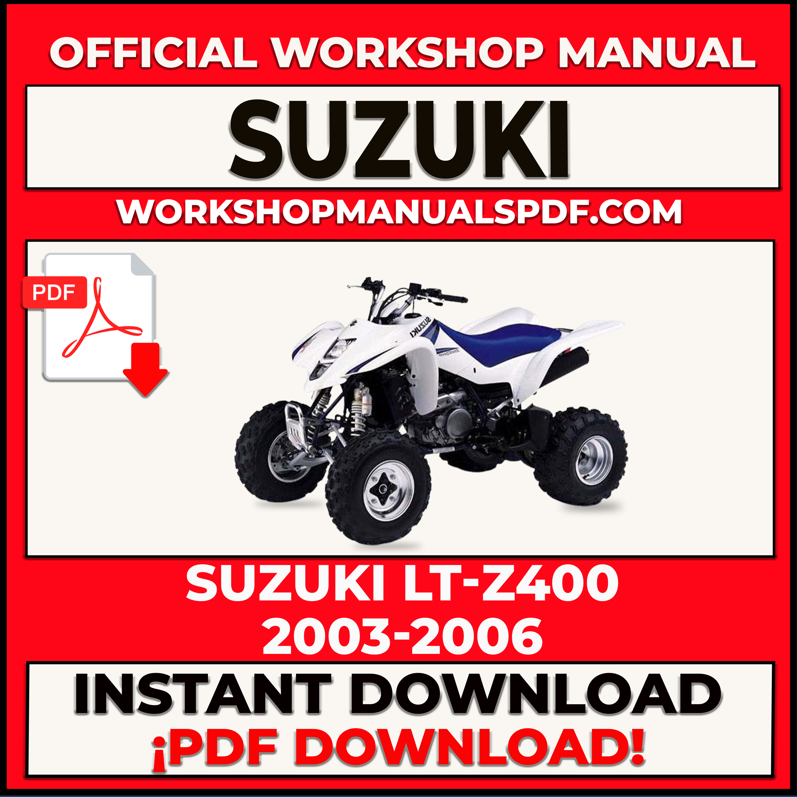 Suzuki LT-Z400 2003-2006 Workshop Repair Service Manual PDF