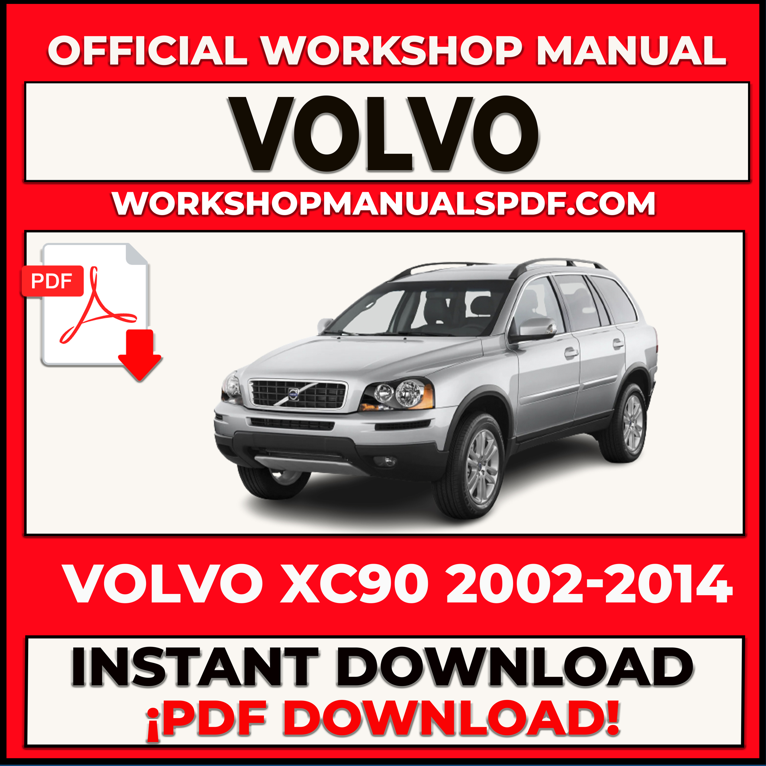 Volvo XC90 2002-2014 Workshop Repair Service Manual